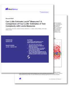 Research Paper: Can LLMs Estimate Lexile® Measures? A Comparison of Four LLMs' Estimates of Text Complexity with Lexile Measures